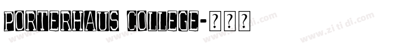 Porterhaus College字体转换